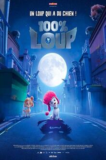 100% Loup L'affiche du film 100% Loup