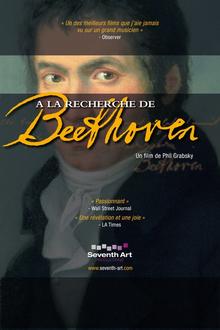 Documentaire : A la recherche de Beethoven L'affiche du film Documentaire : A la recherche de Beethoven