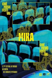 Concert : Cine Music Fesitval : Mika L'affiche du film Concert : Cine Music Fesitval : Mika