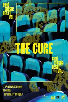Concert : Cine Music Festival - The Cure L'affiche du film Concert : Cine Music Festival - The Cure
