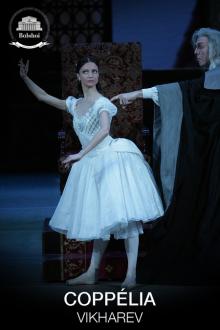 Ballet : Coppélia - Bolchoï - 2018 L'affiche du film Ballet : Coppélia - Bolchoï - 2018