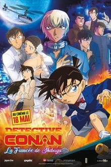 Detective Conan : la fiancée de Shibuya L'affiche du film Detective Conan : la fiancée de Shibuya
