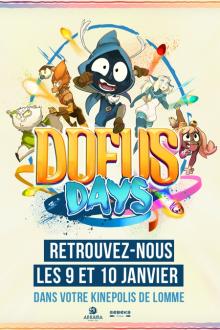 Dofus Days : Dofus- Livre 1: Julith L'affiche du film Dofus Days : Dofus- Livre 1: Julith