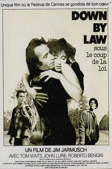 Les classiques : Down by Law - Sous le coup ... L'affiche du film Les classiques : Down by Law - Sous le coup ...
