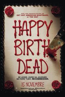 Happy Birthdead L'affiche du film Happy Birthdead