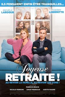 Joyeuse retraite! L'affiche du film Joyeuse retraite!