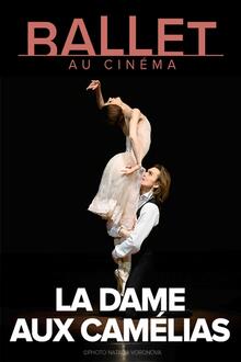 Ballet : La Dame aux Camélias - Bolchoï 2020 L'affiche du film Ballet : La Dame aux Camélias - Bolchoï 2020