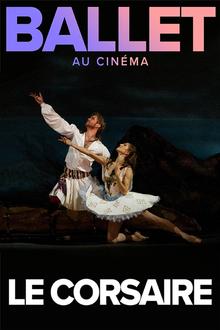 Saison Bolchoï 19/20 : Le Corsaire L'affiche du film Saison Bolchoï 19/20 : Le Corsaire