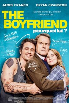 The Boyfriend : Pourquoi lui? L'affiche du film The Boyfriend : Pourquoi lui?