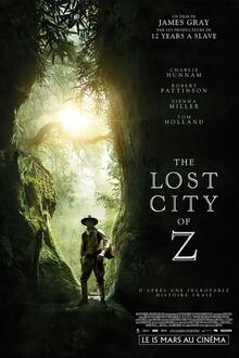 The Lost City of Z L'affiche du film The Lost City of Z