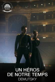 Ballet : Un Héros de notre temps L'affiche du film Ballet : Un Héros de notre temps