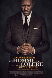 Un homme en colère L'affiche du film Un homme en colère